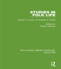 Studies in Folk Life (RLE Folklore) : Essays in Honour of Iorwerth C. Peate - eBook