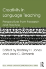 Creativity in Language Teaching : Perspectives from Research and Practice - eBook