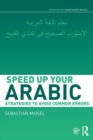 Speed up your Arabic : Strategies to Avoid Common Errors - eBook