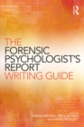 The Forensic Psychologist's Report Writing Guide - eBook