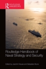 Routledge Handbook of Naval Strategy and Security - eBook