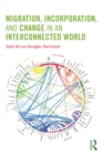 Migration, Incorporation, and Change in an Interconnected World - eBook