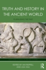 Truth and History in the Ancient World : Pluralising the Past - eBook