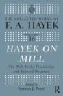 Hayek On Mill : The Mill-Taylor Friendship and Related Writings - eBook