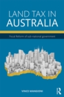 Land Tax in Australia : Fiscal reform of sub-national government - eBook