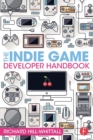 The Indie Game Developer Handbook - eBook