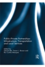 Public-Private Partnerships: Infrastructure, Transportation and Local Services - eBook