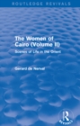 The Women of Cairo: Volume II (Routledge Revivals) : Scenes of Life in the Orient - eBook