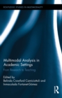 Multimodal Analysis in Academic Settings : From Research to Teaching - eBook