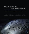 Material Evidence : Learning from Archaeological Practice - eBook