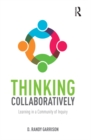 Thinking Collaboratively : Learning in a Community of Inquiry - eBook