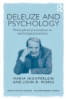 Deleuze and Psychology : Philosophical Provocations to Psychological Practices - eBook