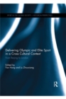 Delivering Olympic and Elite Sport in a Cross Cultural Context : From Beijing to London - eBook