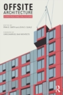 Offsite Architecture : Constructing the future - eBook