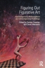Figuring Out Figurative Art : Contemporary Philosophers on Contemporary Paintings - eBook