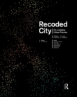 Recoded City : Co-Creating Urban Futures - eBook