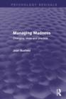 Managing Madness : Changing Ideas and Practice - eBook