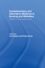 Complementary and Alternative Medicine in Nursing and Midwifery : Towards a Critical Social Science - eBook