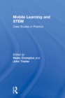 Mobile Learning and STEM : Case Studies in Practice - eBook