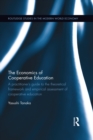 The Economics of Cooperative Education : A practitioner's guide to the theoretical framework and empirical assessment of cooperative education - eBook