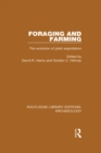 Foraging and Farming : The Evolution of Plant Exploitation - eBook