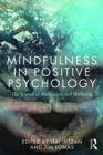 Mindfulness in Positive Psychology : The Science of Meditation and Wellbeing - eBook
