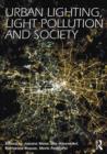 Urban Lighting, Light Pollution and Society - eBook