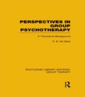 Perspectives in Group Psychotherapy : A Theoretical Background - eBook