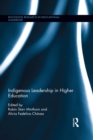 Indigenous Leadership in Higher Education - eBook