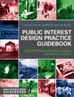 Public Interest Design Practice Guidebook : SEED Methodology, Case Studies, and Critical Issues - eBook