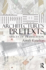 Architecture's Pretexts : Spaces of Translation - eBook