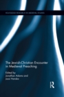 The Jewish-Christian Encounter in Medieval Preaching - eBook