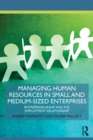 Managing Human Resources in Small and Medium-Sized Enterprises : Entrepreneurship and the Employment Relationship - eBook