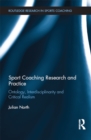 Sport Coaching Research and Practice : Ontology, Interdisciplinarity and Critical Realism - eBook