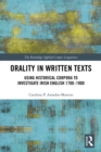 Orality in Written Texts : Using Historical Corpora to Investigate Irish English 1700-1900 - eBook
