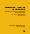 Personal Styles in Neurosis : Implications for Small Group Psychotherapy and Behaviour Therapy - eBook