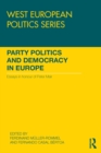 Party Politics and Democracy in Europe : Essays in honour of Peter Mair - eBook