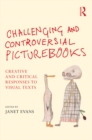 Challenging and Controversial Picturebooks : Creative and critical responses to visual texts - eBook