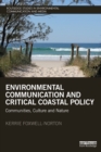 Environmental Communication and Critical Coastal Policy : Communities, Culture and Nature - eBook