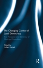 The Changing Context of Local Democracy : Role Perception and Behaviour of Municipal Councillors - eBook