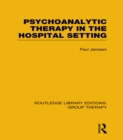 Psychoanalytic Therapy in the Hospital Setting - eBook
