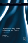 Technologies of the Gothic in Literature and Culture : Technogothics - eBook