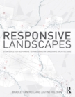 Responsive Landscapes : Strategies for Responsive Technologies in Landscape Architecture - eBook