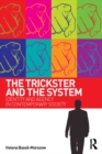 The Trickster and the System : Identity and agency in contemporary society - eBook