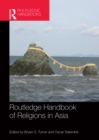 Routledge Handbook of Religions in Asia - eBook