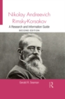 Nikolay Andreevich Rimsky-Korsakov : A Research and Information Guide - eBook