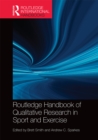 Routledge Handbook of Qualitative Research in Sport and Exercise - eBook