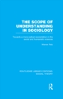The Scope of Understanding in Sociology (RLE Social Theory) - eBook