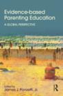 Evidence-based Parenting Education : A Global Perspective - eBook