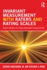 Invariant Measurement with Raters and Rating Scales : Rasch Models for Rater-Mediated Assessments - eBook